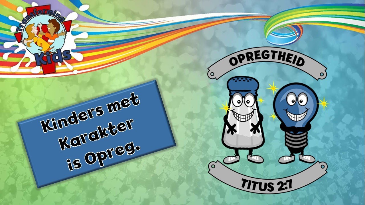Transforming Kids Gr 1-7 - Kort Aanlyn Skoolbyeenkoms Boodskap - Sout & Lig - Opregtheid 2