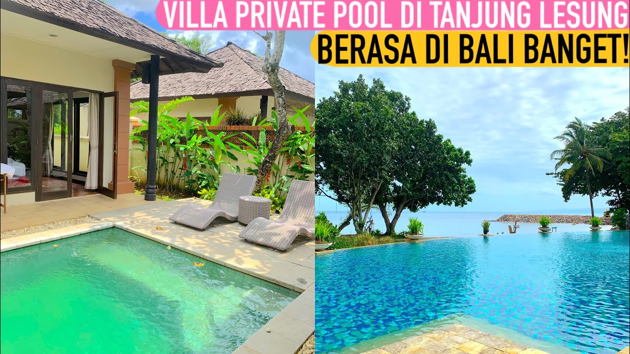 REKOMENDASI VILLA RASA BALI DI TANJUNG LESUNG | TANJUNG LESUNG HOTEL & VILLA #jalanjalanekarizal