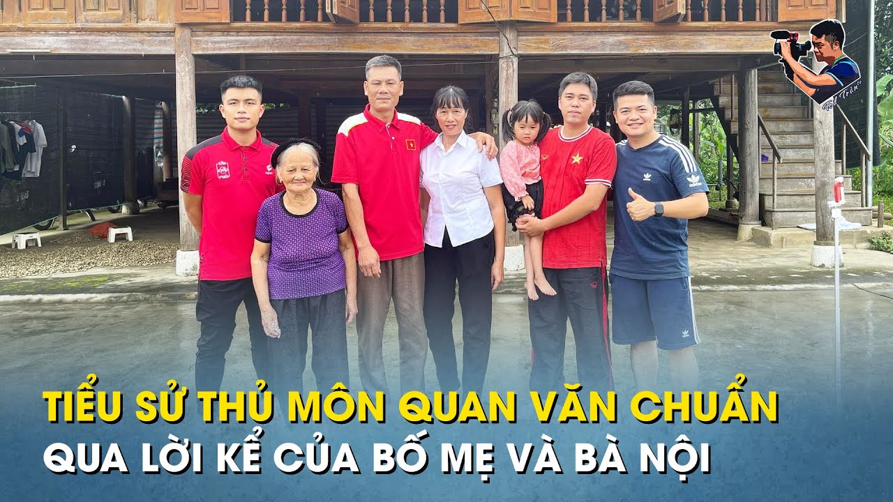Thăm nhà thủ môn Quan Văn Chuẩn: nhà nghèo, bố mẹ làm nông kiếm sống và giấc mơ xây nhà cấp 4