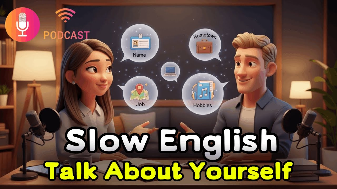 Talk About Yourself  Slow English Listening Practice  Daily Conversation  A1, A2