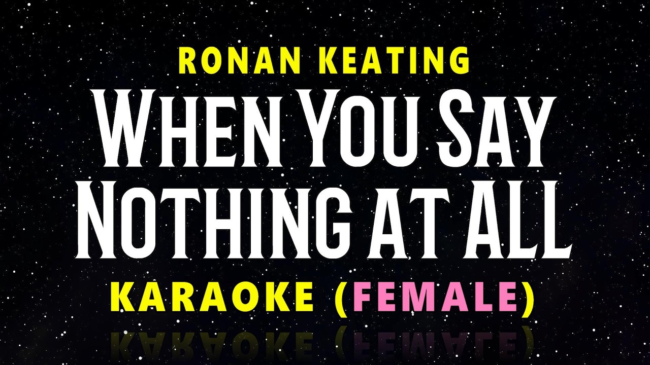 When You Say Nothing At All  -  Ronan Keating  (FEMALE KEY)  //  ACOUSTIC GUITAR KARAOKE