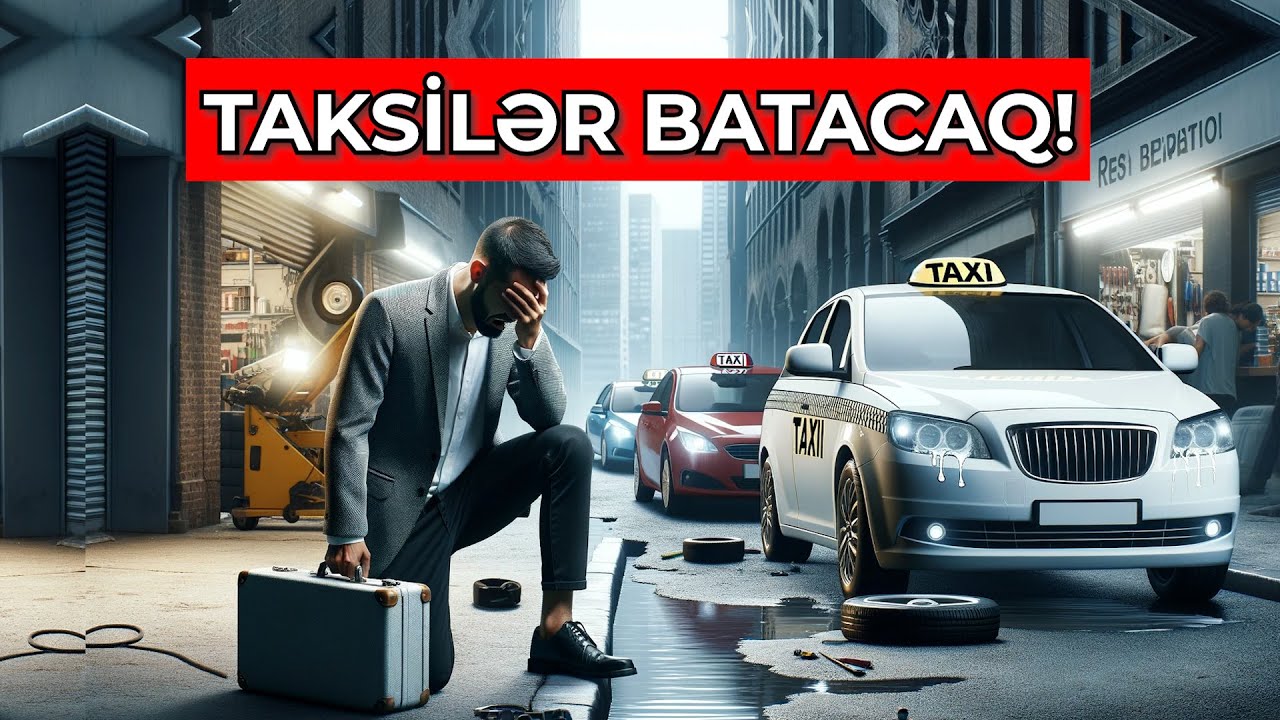 Bu maşınlara görə batacaqsınız! #TAKSİ