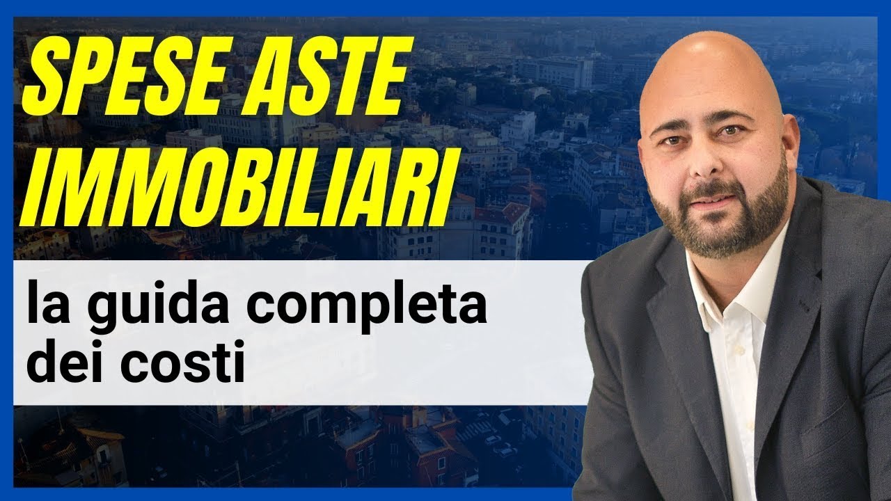 Spese aste immobiliari la guida completa dei costi anche nascosti