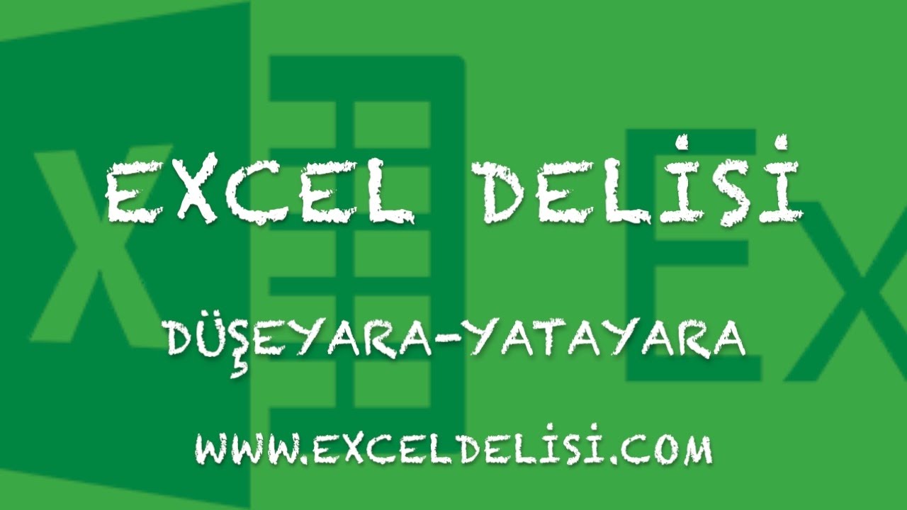 Excelde Düşeyara-Yatayara-Kaçıncı - Excel Vlookup-Hlookup-Match