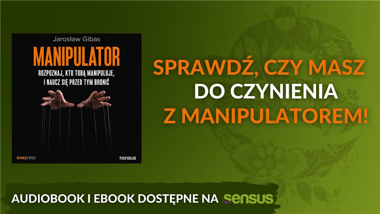 Manipulatorzy Wśr&oacute;d Nas! Czy Jesteś Bezpieczny? AUDIOBOOK PL