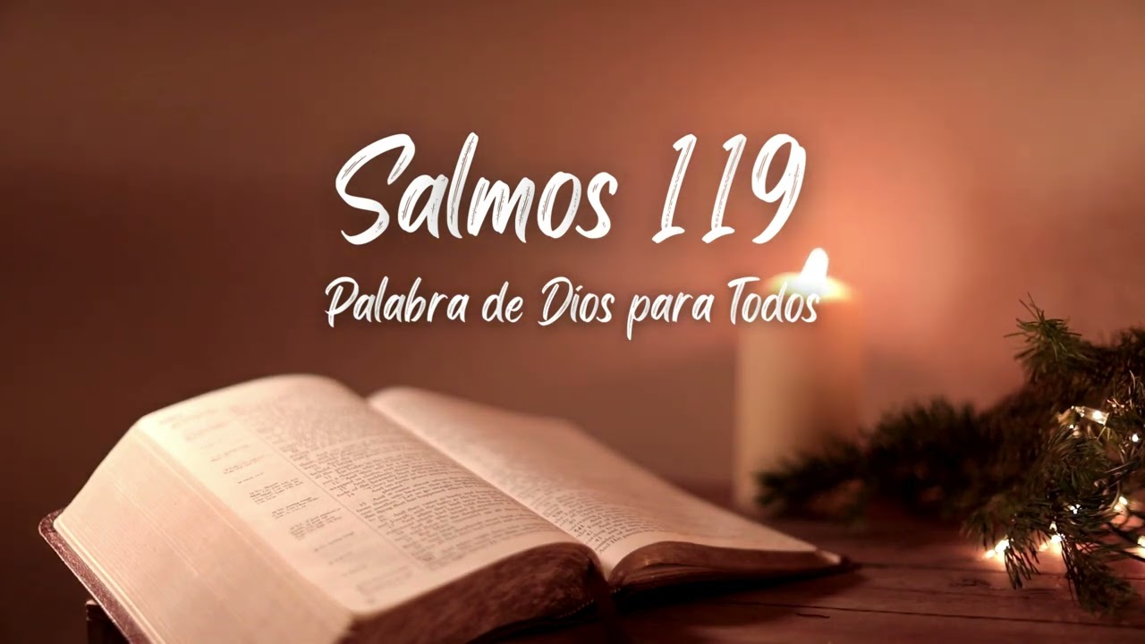 Salmos 119 - Palabra de Dios para Todos (Biblia en audio)