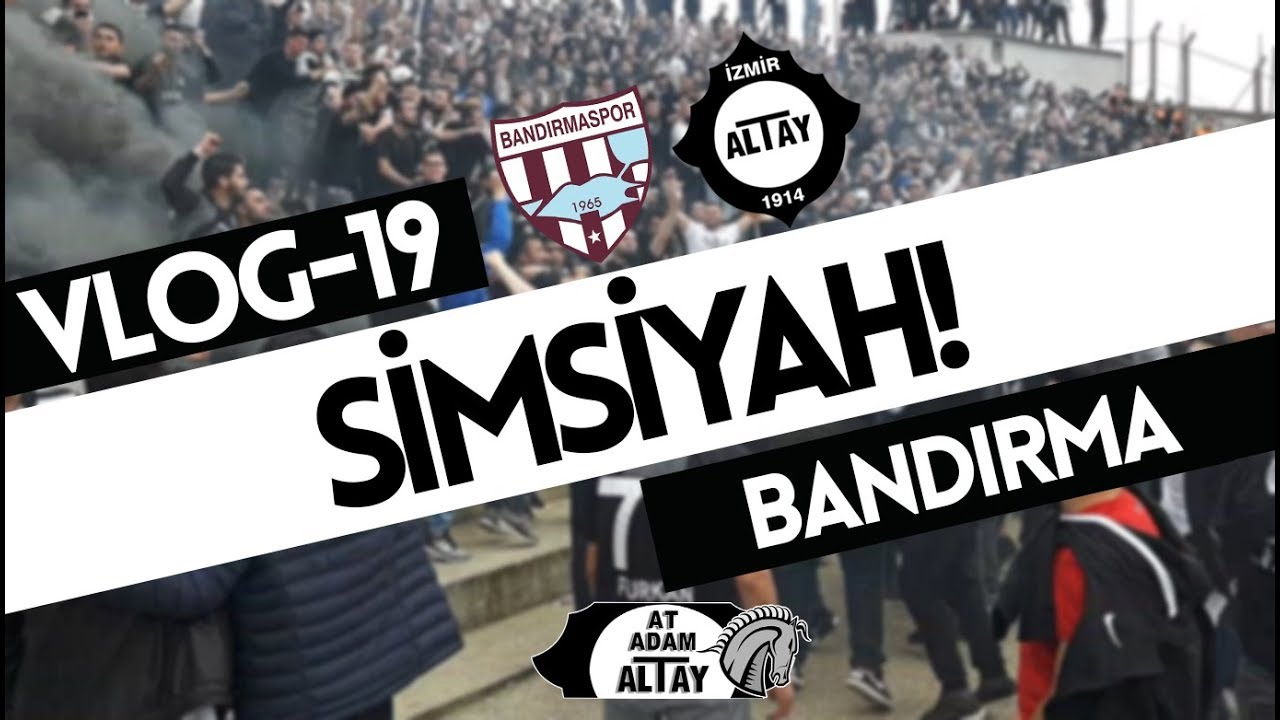 Simsiyah Deplasman! || VLOG-19 (Bandırmaspor-Altay)