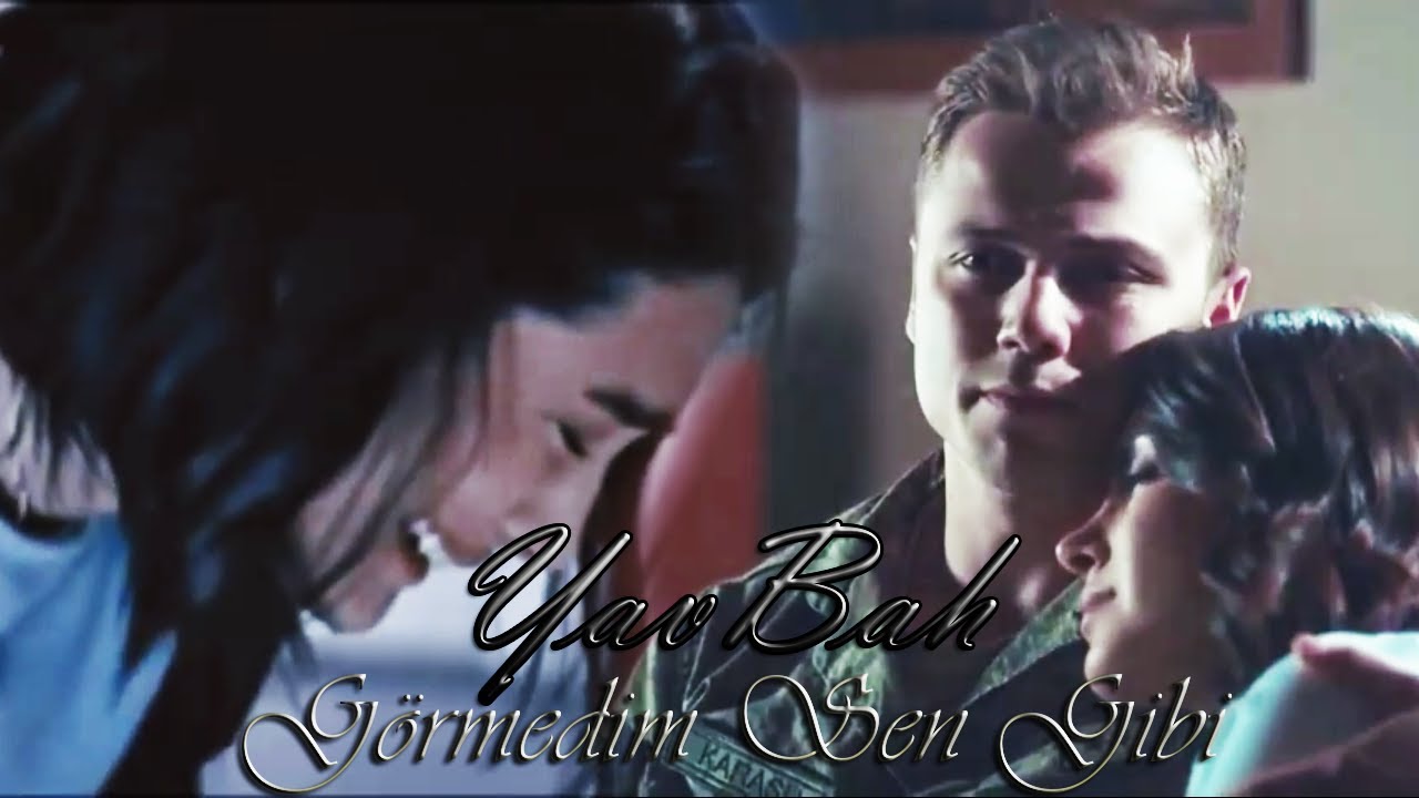GÖRMEDİM SEN GİBİ || Yavbah klip