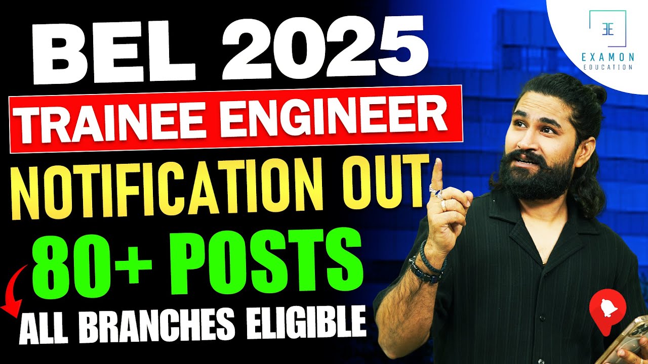 BEL Notification 2025 Out | BEL Trainee Engineer Recruitment 2025 | Bharat Electronics Limited 2025