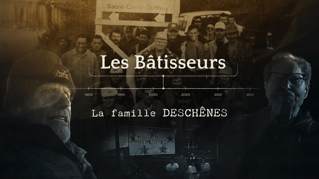Les Bâtisseurs: La famille Deschênes
