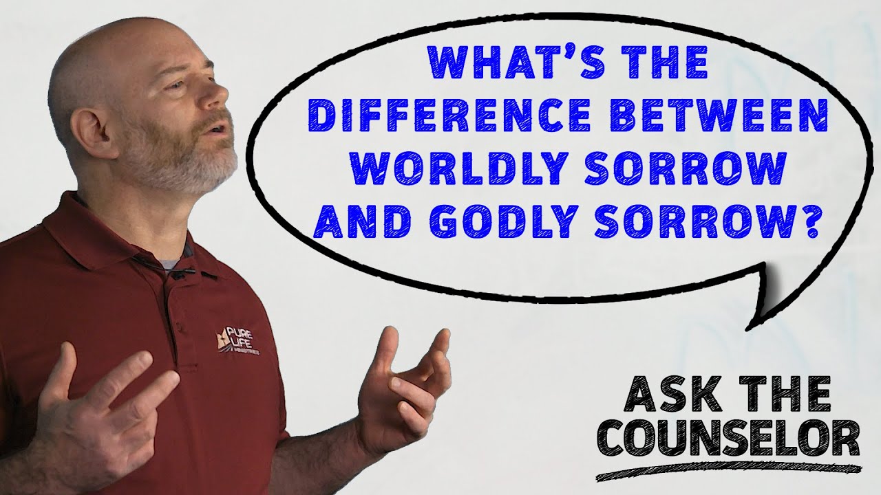 What's the Difference Between Worldly Sorrow and Godly Sorrow? | Ask The Counselor