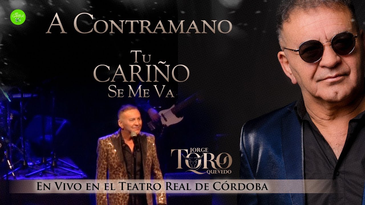 A CONTRAMANO / TU CARIÑO SE ME VA En vivo - Jorge 