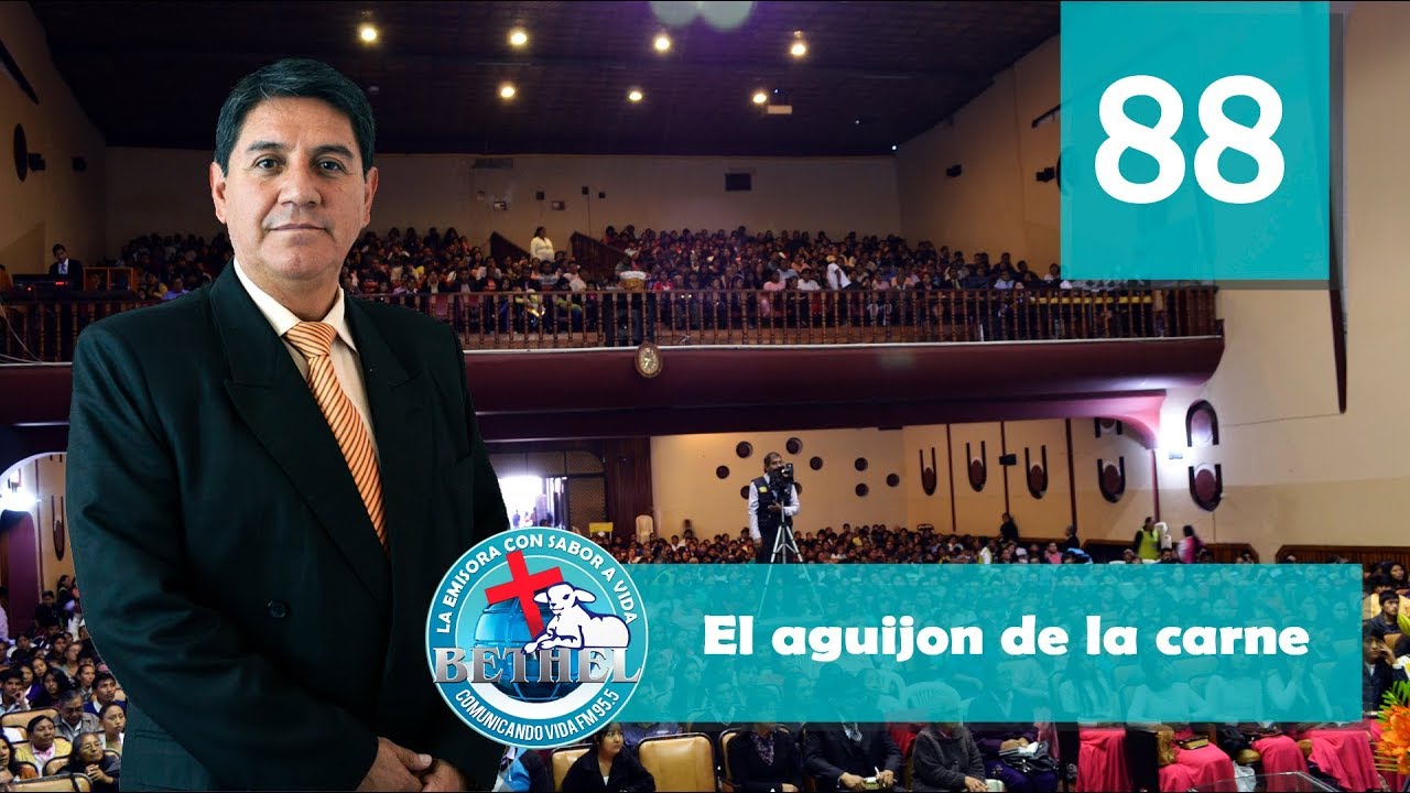 88 El aguijon de la carne  | Ptr. Mario Lima Vacaflor