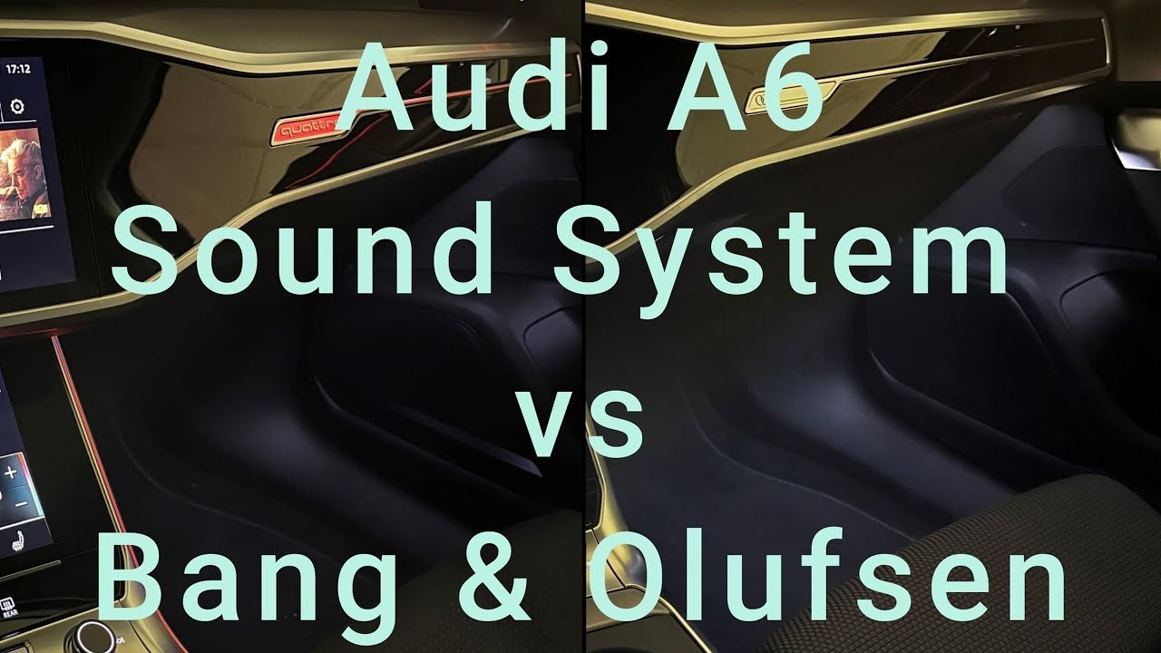 Audi Sound System VS Bang & Olufsen Premium Soundsystem in Audi A6