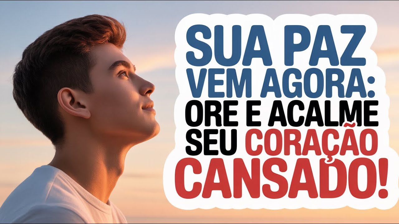 Se Seu Coração Está Cansado, Faça Esta Oração da Noite e Descanse em Paz - Mateus 11:28