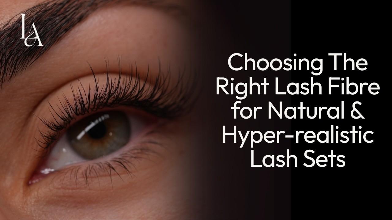 The Importance of Choosing The Right Lash Fibre for Natural & Hyper-realistic Lash Sets