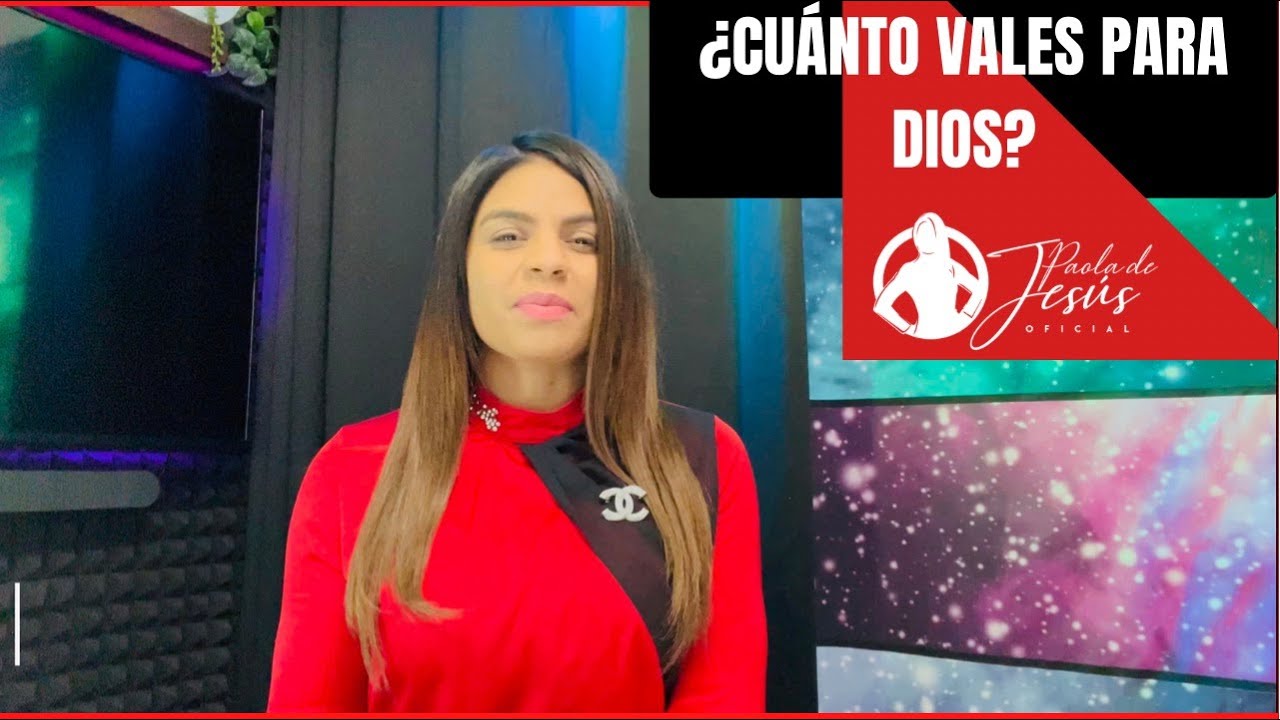 &iquest;CU&Aacute;NTO VALES PARA DIOS?