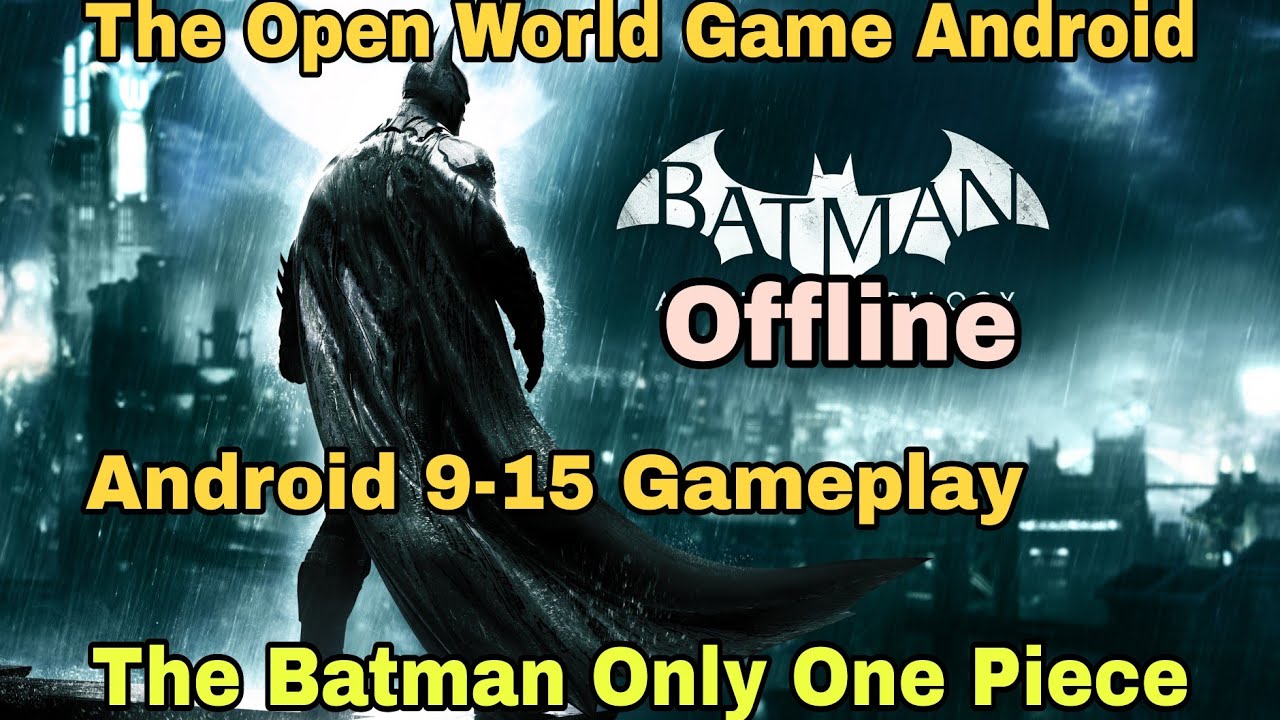 the batman open world android Game | the dark knight rises android 10-15 gameplay | the batman  2026