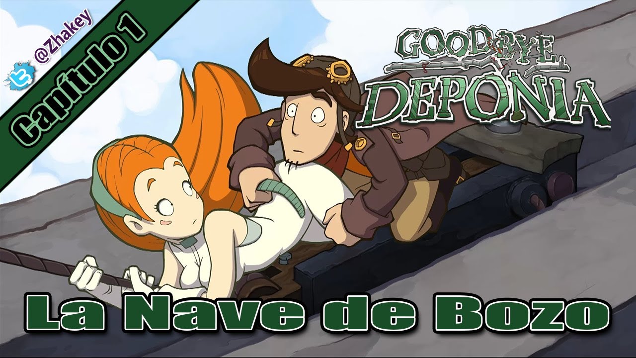 Goodbye Deponia - Cap&iacute;tulo 1 : La Nave de Bozo | Zhakey