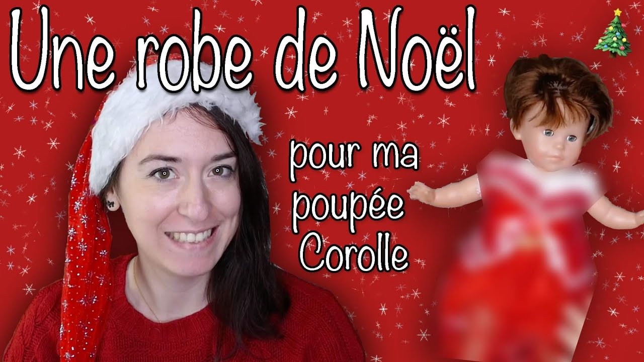 [TUTO] Cécile veut une robe de Noël (robe pour poupée Corolle)