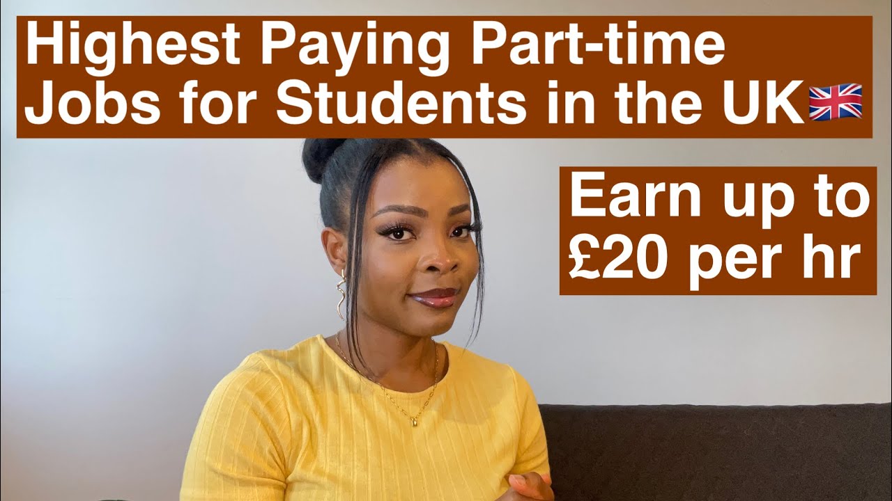 Top 7 HIGHEST Paying Part-time jobs for Students in the UK