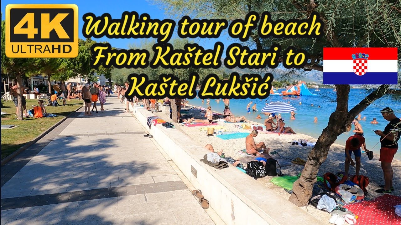 Ka&scaron;tel Luk&scaron;ić,Ka&scaron;tel Stari,Ka&scaron;tel Novi between Split and Trogir - Croatia Beach - Walking tour 2024