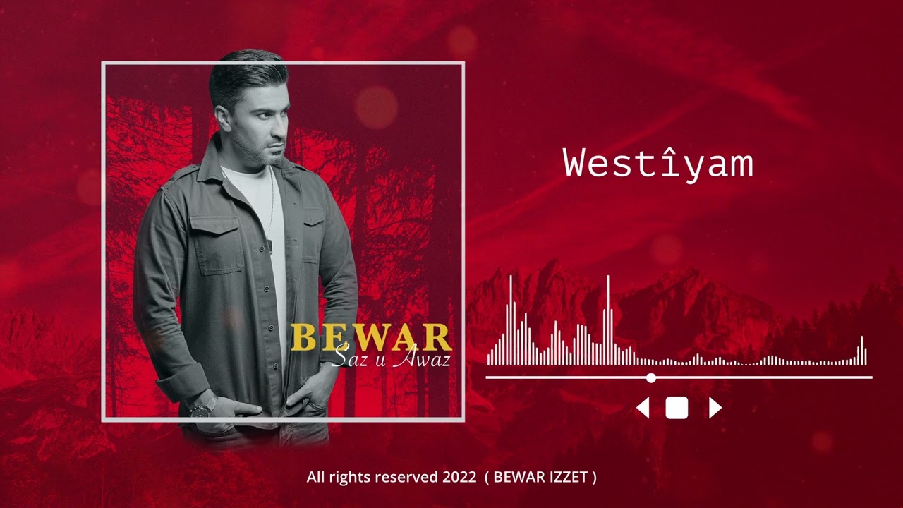 Bewar Izzet - Westiyam ( Saz u Awaz album ) 2022
