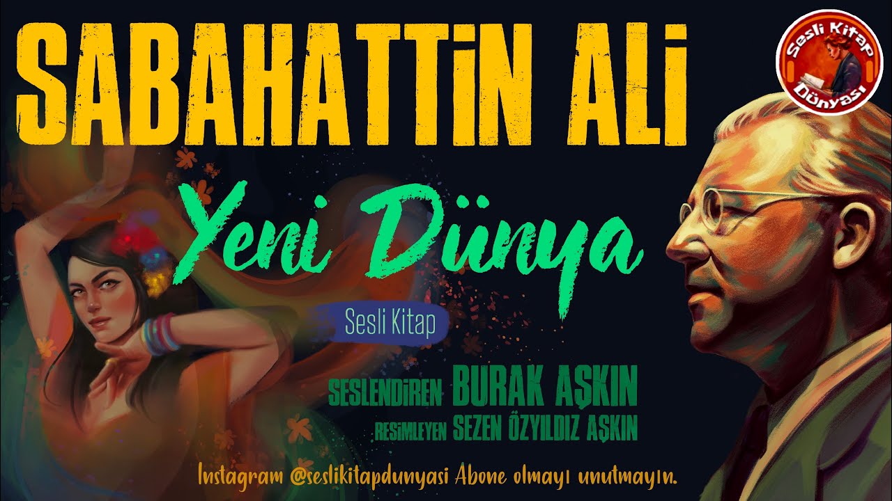 Sesli Kitap - Sabahattin Ali - Yeni Dünya