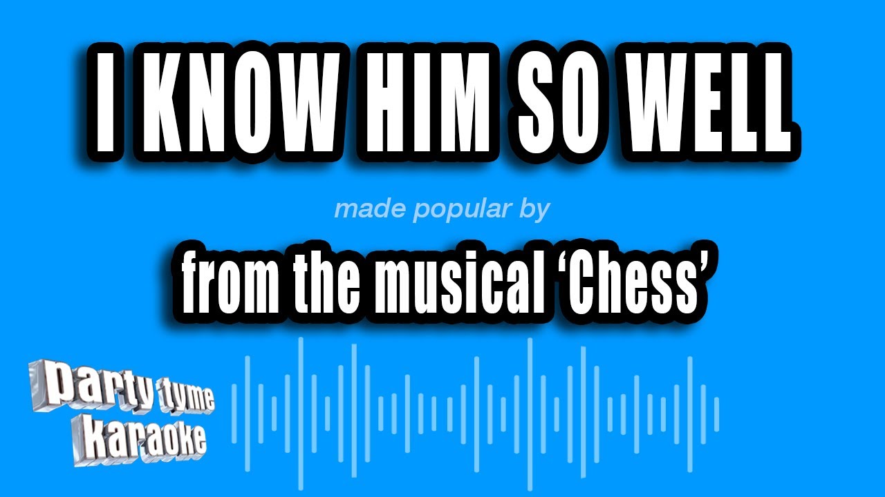 'Chess' - I Know Him So Well (Karaoke Version)