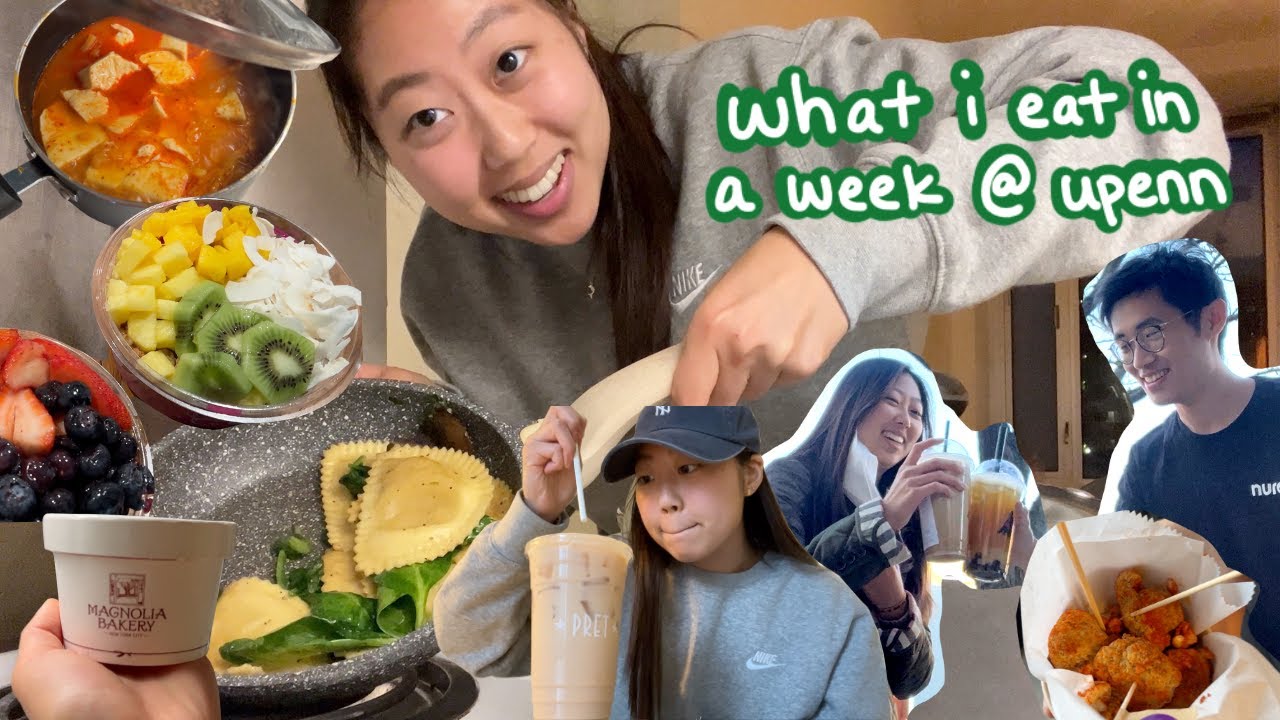 what i eat in a week as a college student @ upenn | intuitive cooking, dining hall, healthy (kinda?)