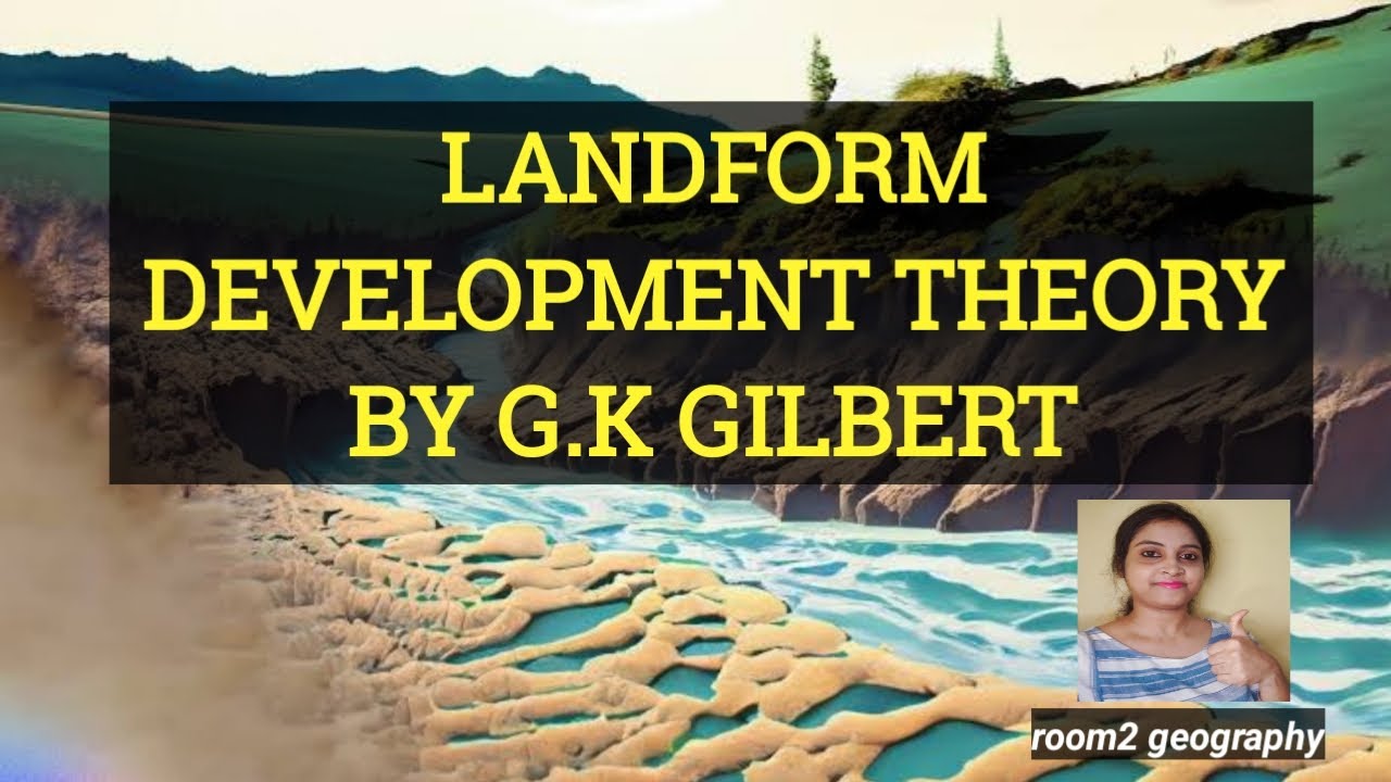 Landform Development Model by G.K Gilbert::room2 geography