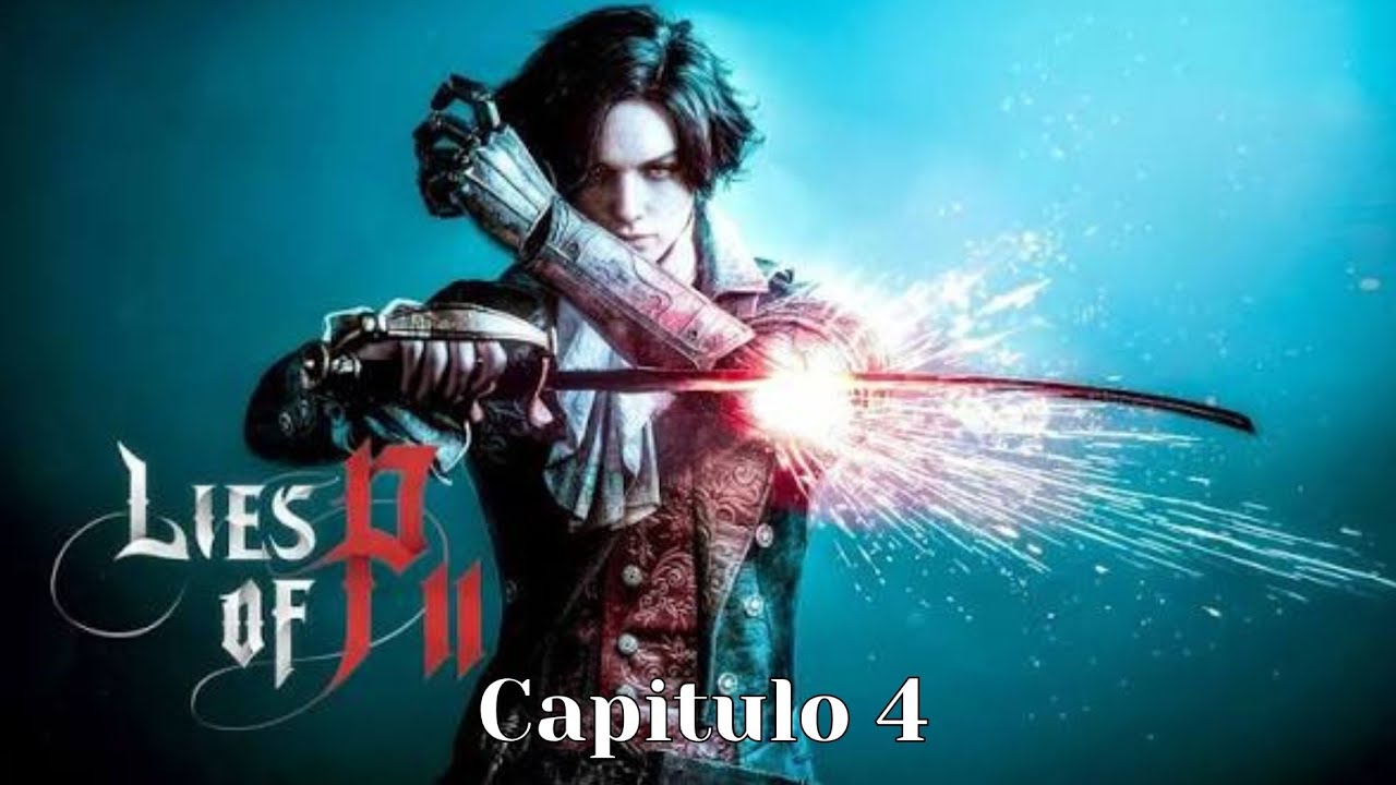 Lies of P - Capítulo 4