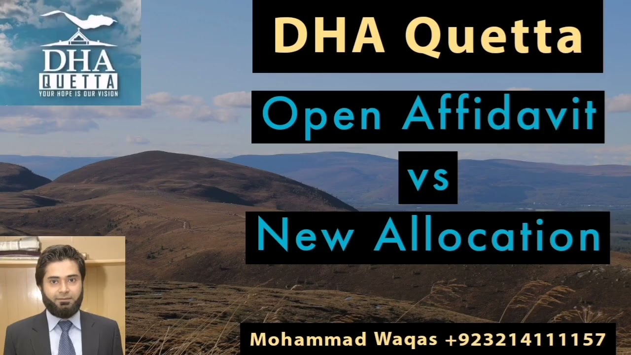 DHA Quetta|| Open Affidavit vs New Allocation || +923214111157 ||#dhaquetta #dha