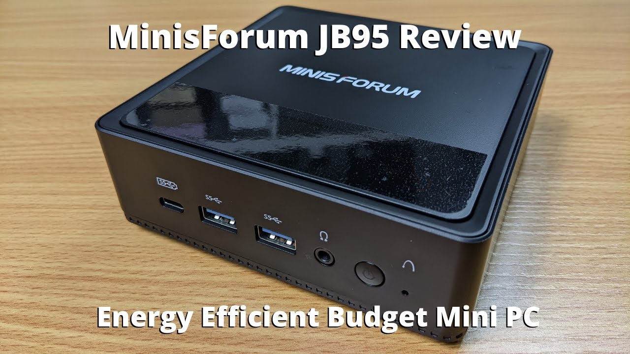MinisForum JB95 Review - An energy efficient budget mini PC for home and office work