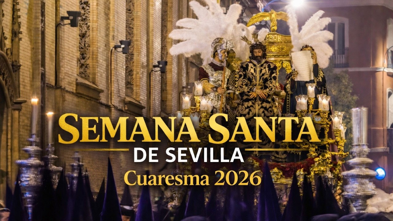 🟢 CUARESMA 2026: SEMANA SANTA DE SEVILLA | 25 de Febrero