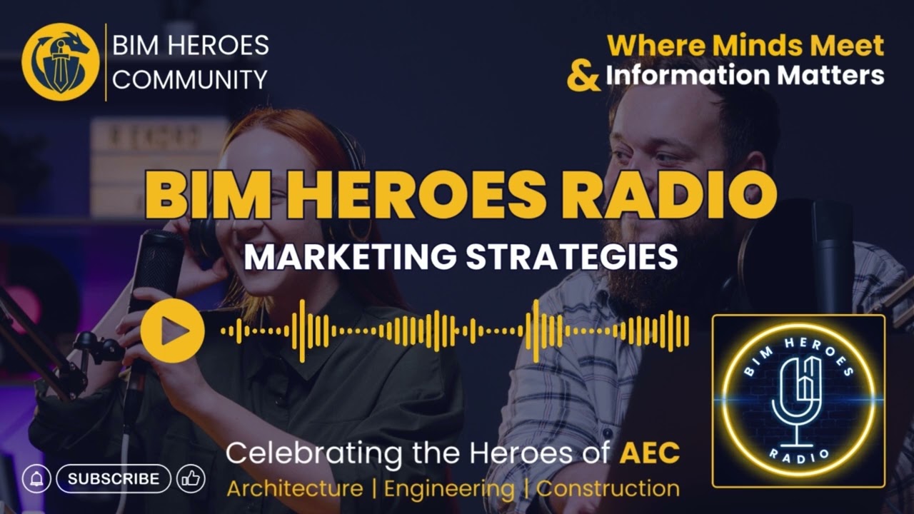 Ep.18: BIM Heroes Radio - Marketing Strategies