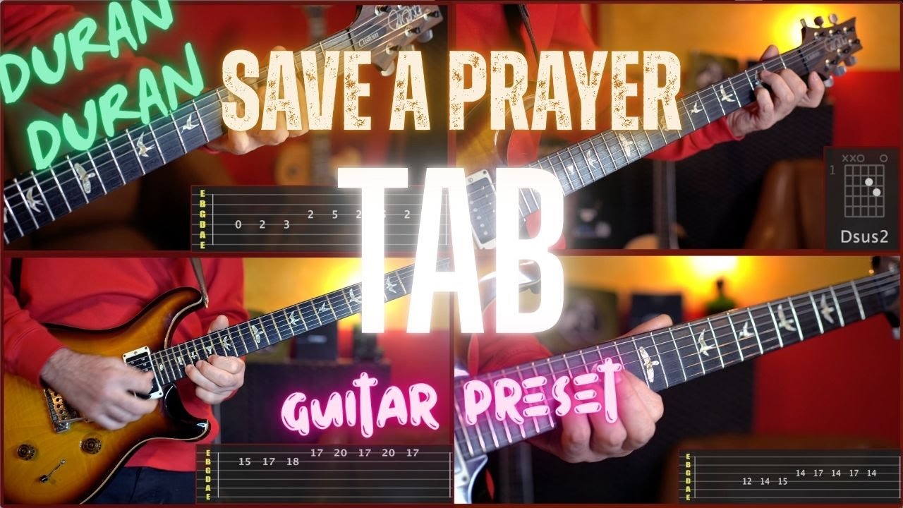 Save A Prayer Guitar Tab Tutorial - Duran Duran Cover Lesson & Preset