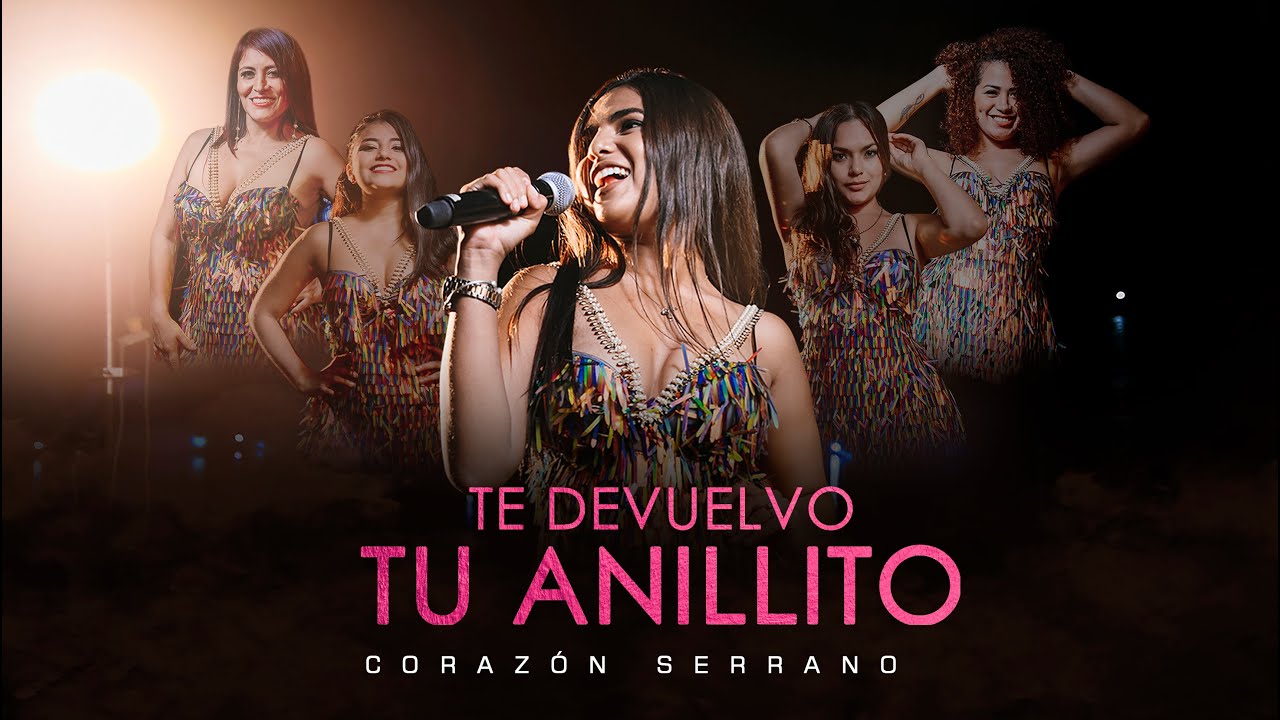 Coraz&oacute;n Serrano - Te devuelvo tu anillito (Video oficial)
