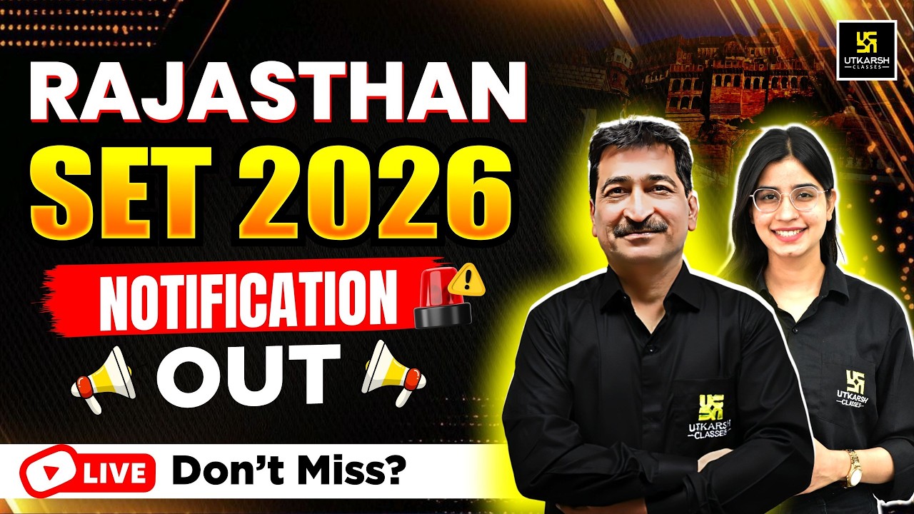 Rajasthan SET 2026 Notification Out | Application Form, Exam Date & Complete Details | Utkarsh