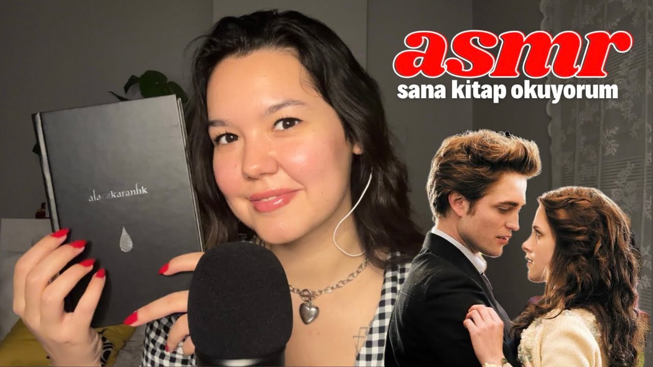 TÜRKÇE ASMR sana kitap okuyorum 📖 ALACAKARANLIK serisi twilight