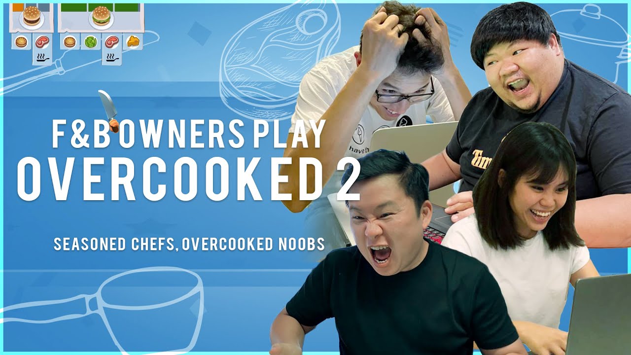 F&B Owners Feel The Heat In Overcooked 2