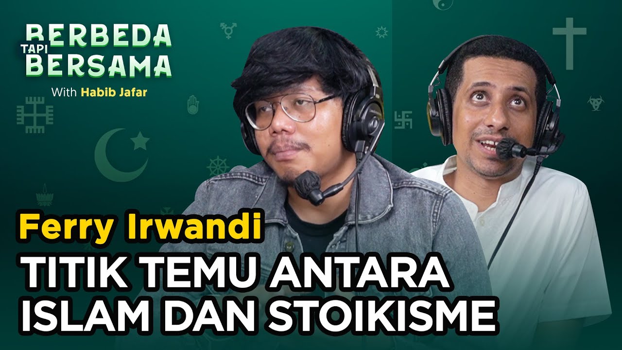 Hubungan Selaras Antara Islam dan Stoikisme | Berbeda Tapi Bersama Eps 51 - Ferry Irwandi