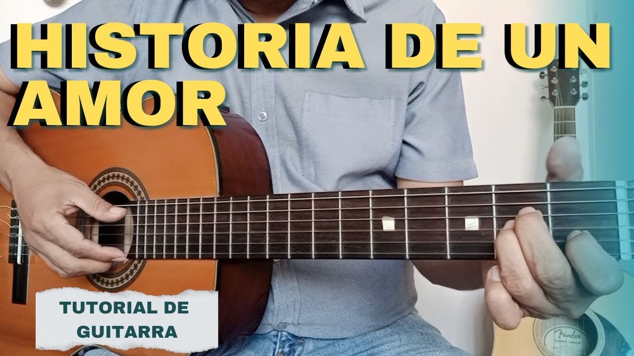 Como tocar Historia De Un Amor en Guitarra