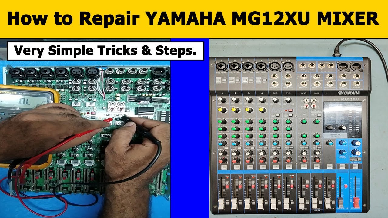 How to Repair YAMAHA MG12XU MIXER Very Simple Tricks & Steps.