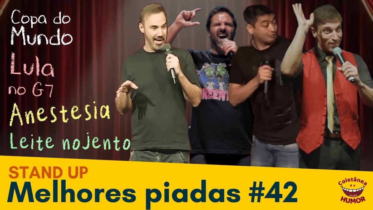 Melhores Stand Up 42: Solta Leite do Corpo; Lula no G7; Primeira Anestesia.