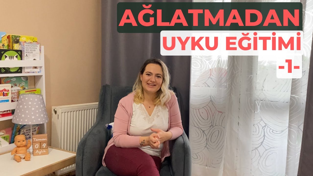 Ağlatmadan Uyku Eğitimi -1-
