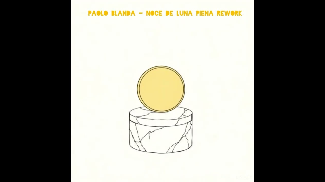 Paolo Blanda - NOCE DE LUNA PIENA REWORK