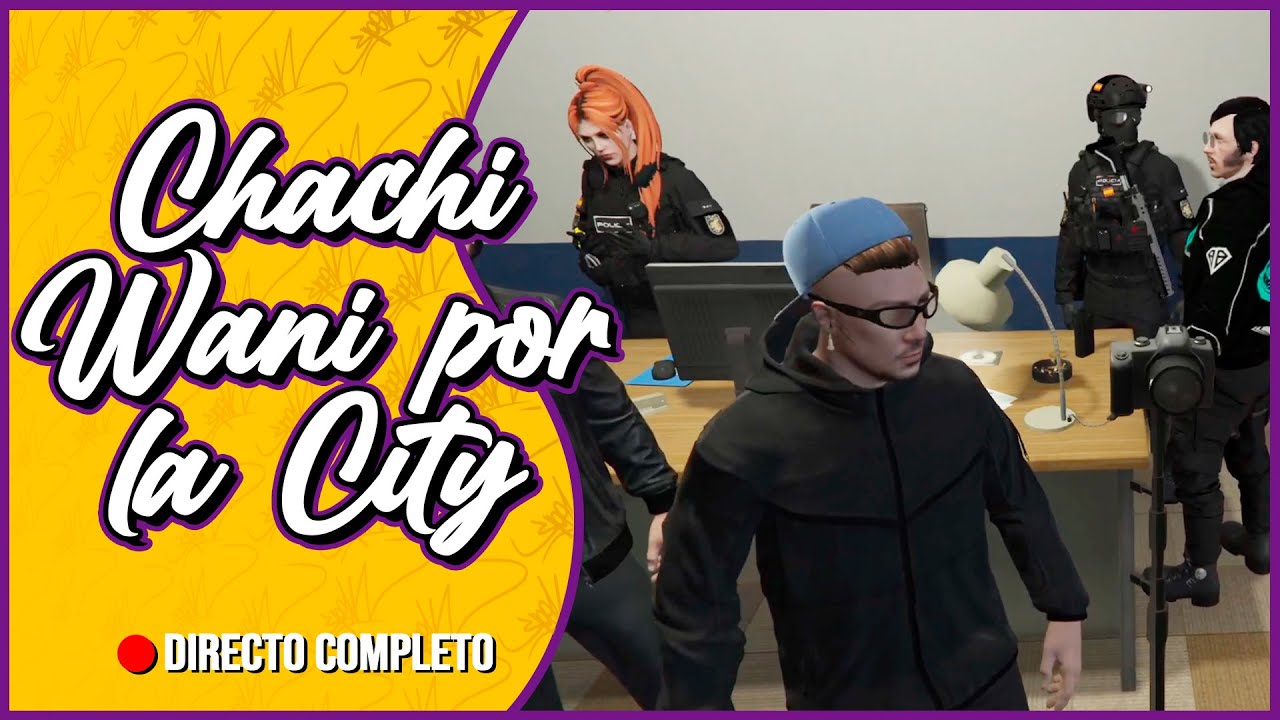 🔴 CHACHI WANI POR LA CITY [Marbella Vice 2] (DIRECTO COMPLETO)