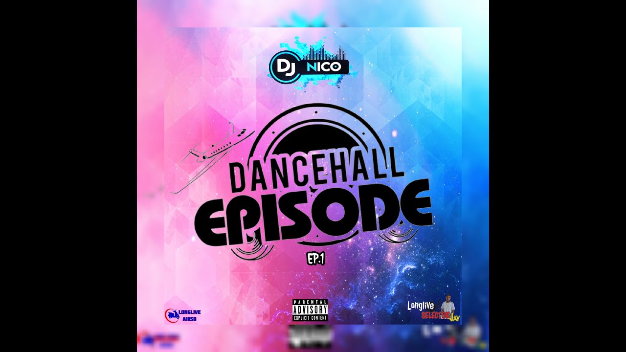 Dj Nico (DANCEHALL EPISODE EP.1) Old School/Dancehall Mixtape 2024
