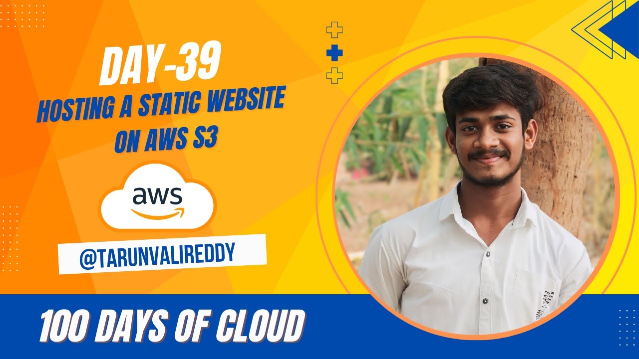 Day 39 : How To Host a Static Website Using AWS S3 | 100 Day Of Cloud | KK | Tarun valireddy